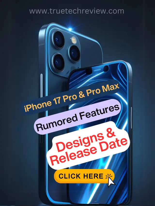 iPhone 17 Pro Max Rumored Features, Designs, Release